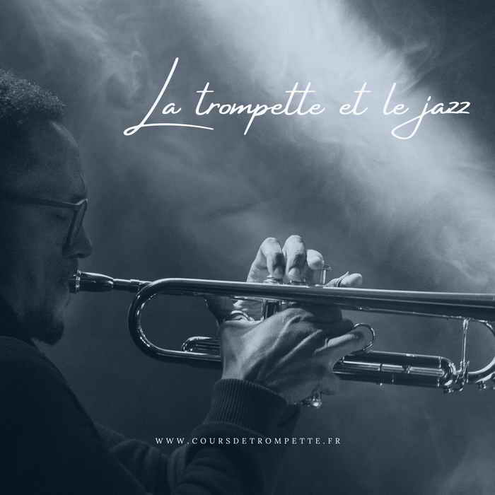 La Trompette, le Jazz et ses musiciens